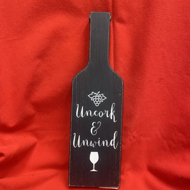Wood Wine Bottle Cut Out Sign “Uncork & Unwind” NEW