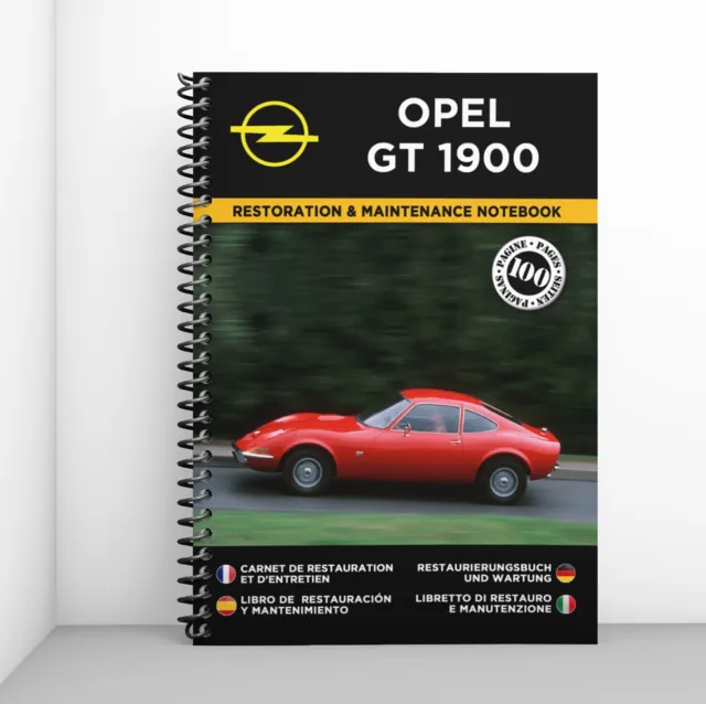 Opel Gt 1900 : Restoration & Maintenance Notebook : Free Shipping
