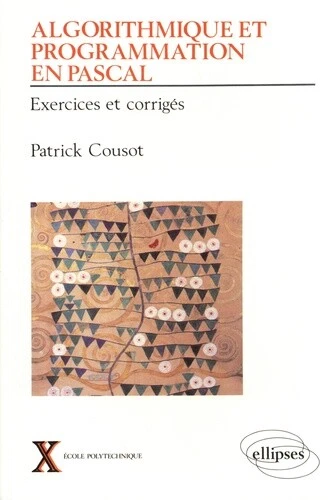 ALGORITHMIQUE ET PROGRAMMATION en Pascal - Exercices et corrigés EUR 13 ...