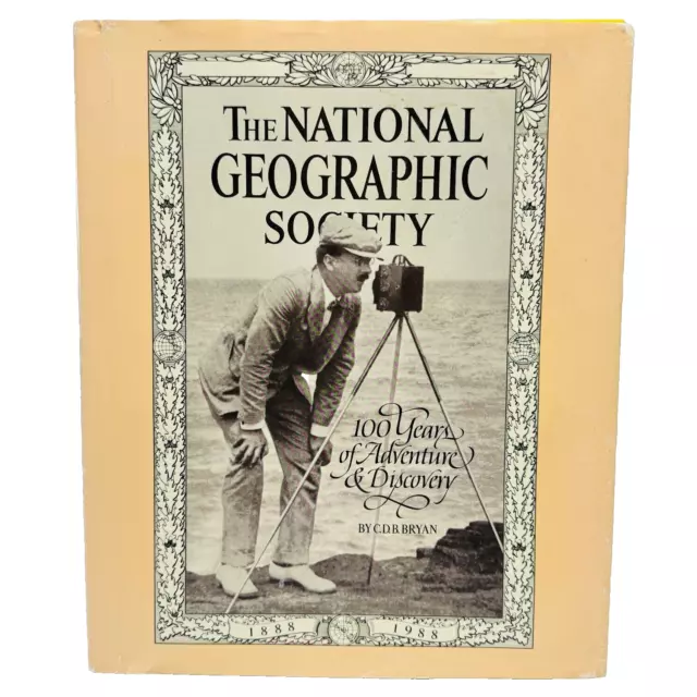 National Geographic Society 100 Years Of Adventure & Discovery Hardcover Book