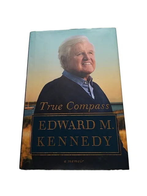 True Compass : A Memoir by Edward M. Kennedy (2009, Hardcover, Large Type /...