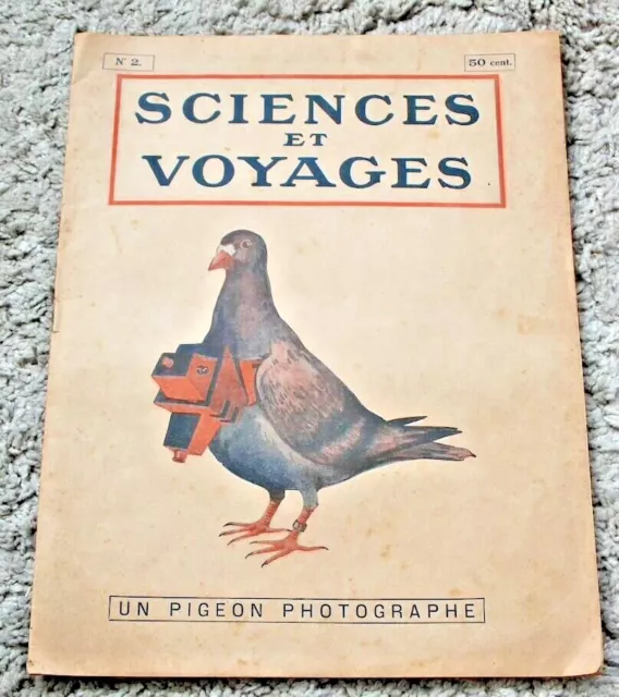 Ancienne revue SCIENCES ET VOYAGES N°2 un pigeon photographe 1919 1ère année !