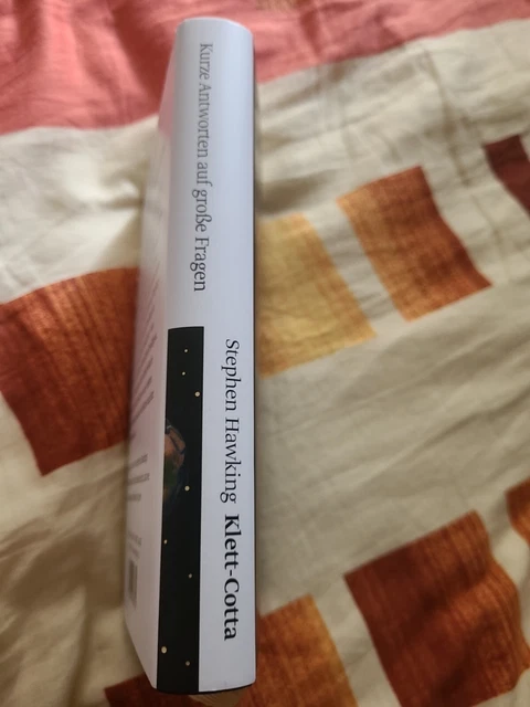 Buch: Kurze Antworten auf große Fragen. Hawking, Stephen, 2018, Klett-Cotta 2