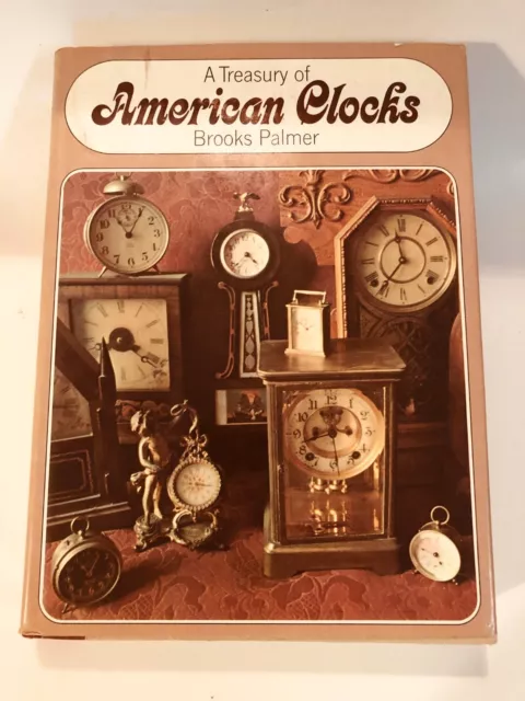 Book of American Clocks by Palmer 2nd Book 371 p with List of U.S. Clockmakers