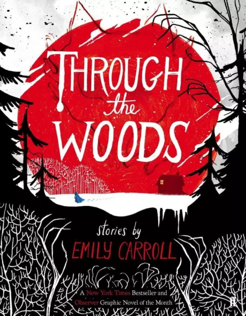 Through the Woods | Emily Carroll | 2015 | englisch