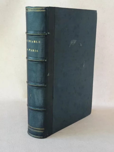 GAVARNI : LE DIABLE A PARIS 1845 BALZAC MUSSET SAND NERVAL STENDHAL 1ere EDITION