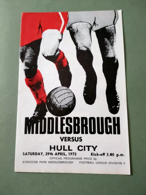 Football Programme Middlesbrough V Hull City 29th April 1972