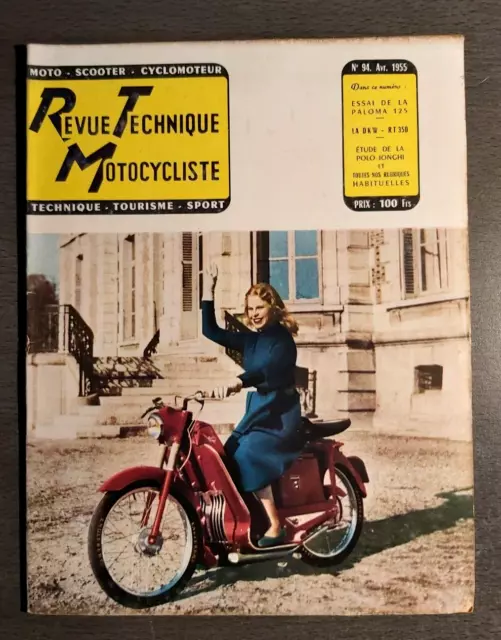 REVUE TECHNIQUE TOURISTIQUE MOTOCYCLISTE n° 94 AVRIL 1955 ESSAI DE LA PALOMA 125