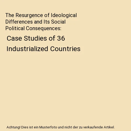 The Resurgence Of Ideological Differences And Its Social Political The Resurgence Of Ideological Differences And Its Social Political