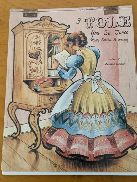 DE COLECCIÓN I Tole You So Twice Vol 2 Margaret Wehking Libro de Pintura Decorativa 1981