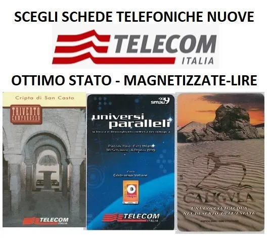 Scegli Schede Telefoniche Nuove - Telecom Lire - Ottimo Stato- Magnetizzate