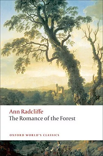 The Romance of the Forest (Oxford World's Classics) by Radcliffe, Ann Paperback