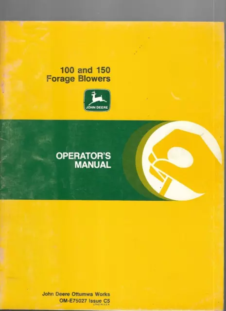 John Deere 100 and 150 Forage Blowers Operator's Manual OM-E75027 C5