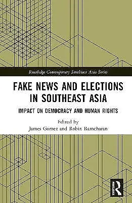 Fake News and Elections in Southeast Asia - 9781032379845