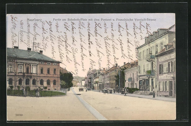CPA Saarburg, La Gare-Platz avec Postamt et Französische Vorstadt-Strasse 1908