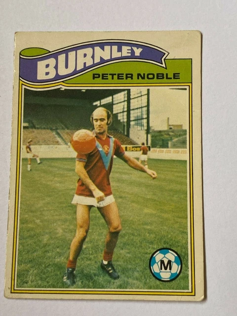 Topps 1978 Football Card #019 Peter Noble Burnley