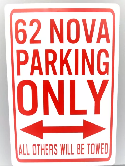 Metal Street Sign 62 Nova Parking Only Gasser Ss Super Sport Convertible 327