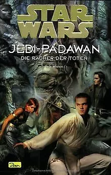Star Wars, Jedi-Padawan, Bd.5, Die Rächer der Toten von ... | Buch | Zustand gut