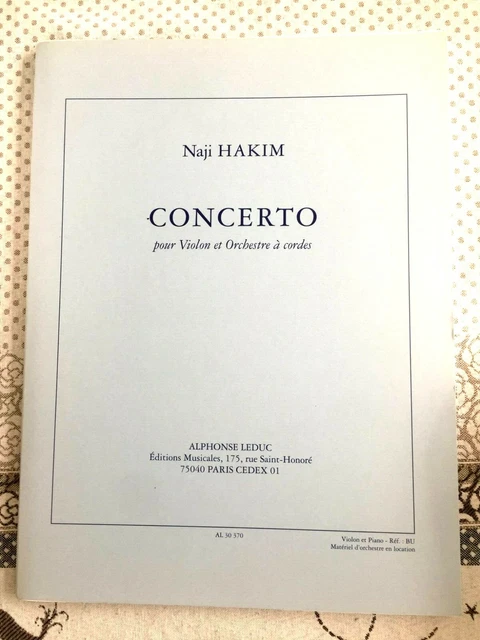 CONCERTO pour violon & Orchestre à cordes NAJI HAKIM Alphonse LEDUC NEUF 36,20€!
