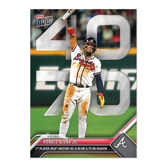 2023 MLB TOPPS NOW 927 RONALD ACUNA JR 1ST PLAYER 40/70 HR/SB ATL