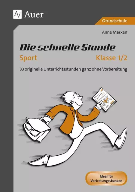 Die schnelle Stunde Sport Klasse 1-2 | Anne Marxen | 2016 | deutsch