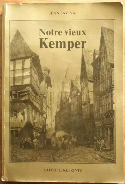 017221 - Notre vieux Kemper (Jean Savina) [cornouaille,corentin]