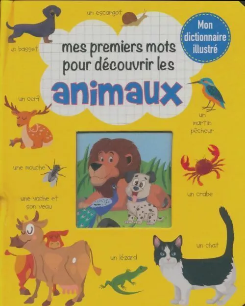 3739535 - Mes premiers mots pour découvrir les animaux - Collectif