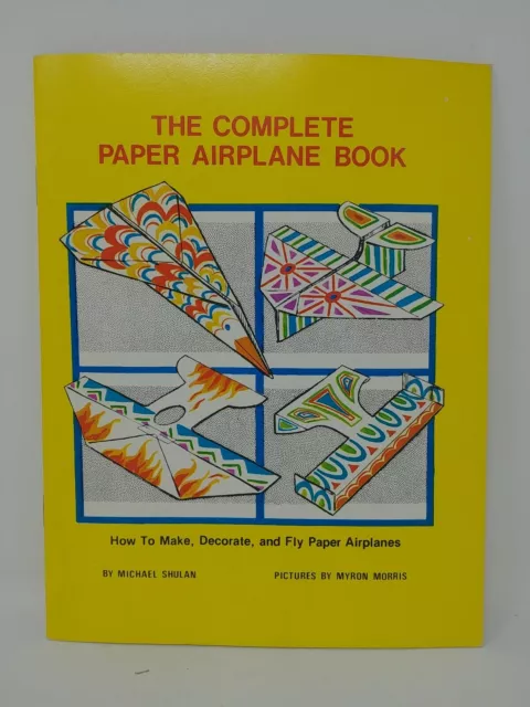 1979 The Complete Paper Airplane Book PB Michael Shulan Children Toy Plane