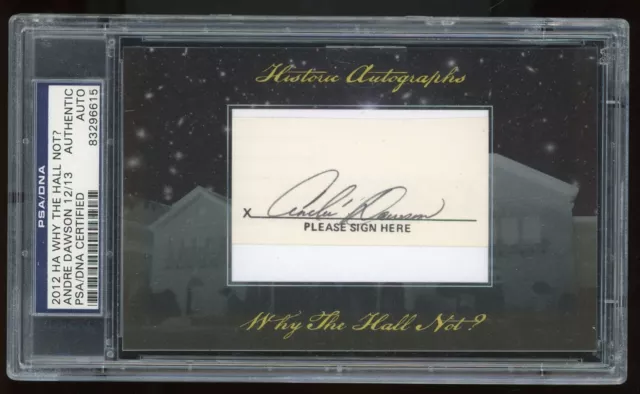 Andre Dawson 2012 Historic Autograph Why the Hall Not? PSA/DNA Chicago Cubs #/13