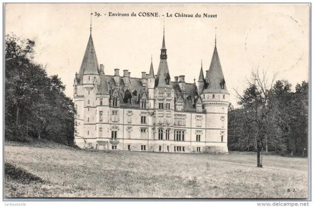 58 COSNE SUR LOIRE (environs) - le chateau du Nozet