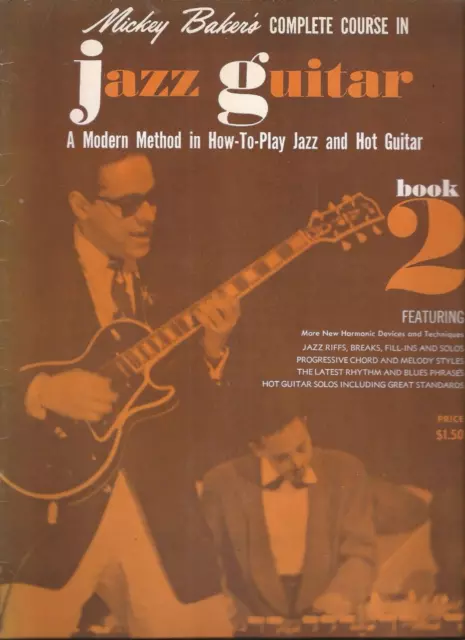 Mickey Baker - Complete Course In Jazz Guitar Vol. 2 -  (Paperback 48 pages)