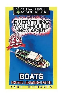 Everything You Should Know About: Boats by Richards, Anne -Paperback