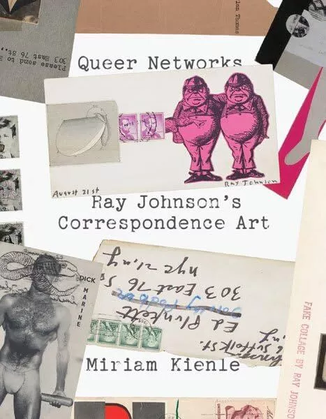 Queer Réseaux: Ray Johnson's par Correspondance Art Miriam Kienle,Neuf