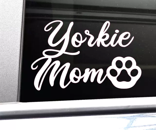 Yorkie Mom Paw Yorkshire Terrier Dog White Vinyl Graphic Decal Car Truck Window