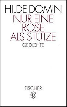Nur eine Rose als Stütze: Gedichte von Domin, Hilde | Buch | Zustand sehr gut