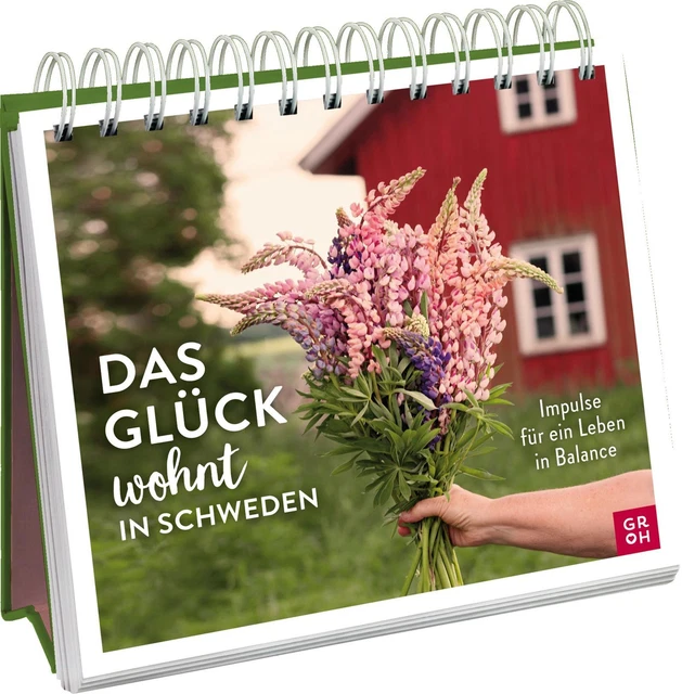Das Glück wohnt in Schweden - Impulse für ein Leben in Balan ... 9783848501885