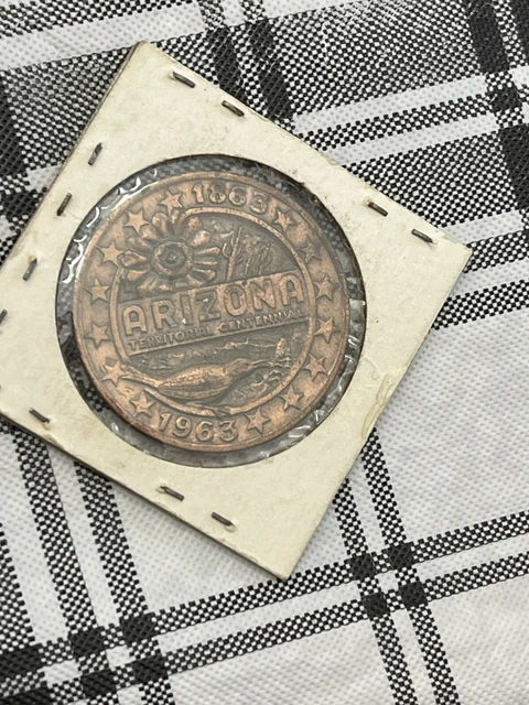 1863-1963 ARIZONA TERRITORIAL CENTENNIAL Bronze Medal Token 1863-1963 ARIZONA TERRITORIAL CENTENNIAL Bronze Medal Token