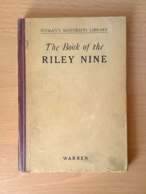 The Book Of The Riley Nine Pitman's Motorist Library 2nd Edition Print.