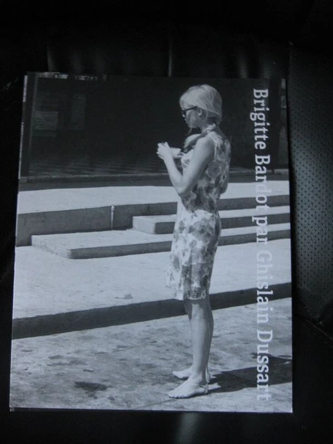 LIVRE BRIGITTE BARDOT par ghislain dussart fondation EUR 95,00