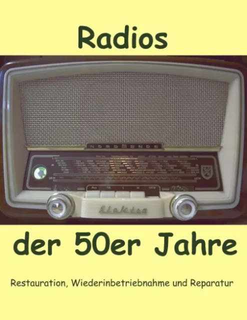 Eike Grund / Radios der 50er Jahre9783833003578