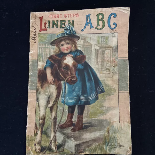 Antique 1903 First Steps Linen ABC Book McLoughlin Bros NY #1250