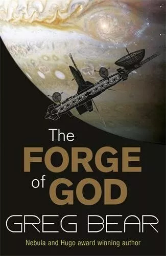 The Forge Of God (S.F. Masterworks) by Bear, Greg 0575096837 FREE Shipping