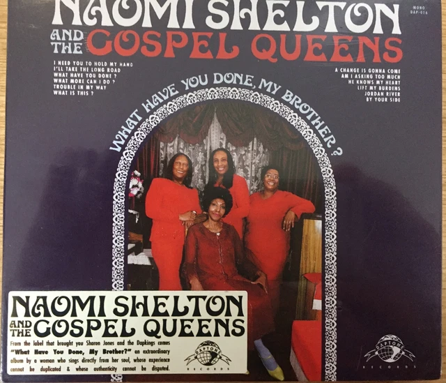 NAOMI SHELTON & THE GOSPEL QUEENS - What Have You Done My Brother CD BRAND NEW! 