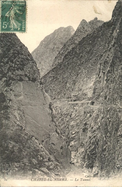 CPA  Algérie Chabet Ek Ahkra Le tunnel