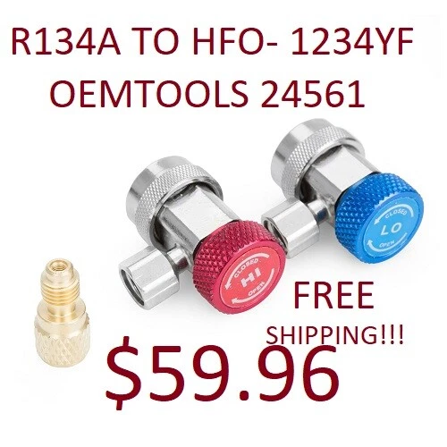 OEMTOOLS 24561 CONVERSION Coupler Set R134a To HFO 1234YF 1 Pack Free