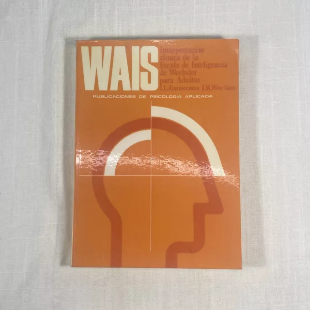 Wais, interpretacion clinica de la escala de inteligencia de Wechslerwechsler