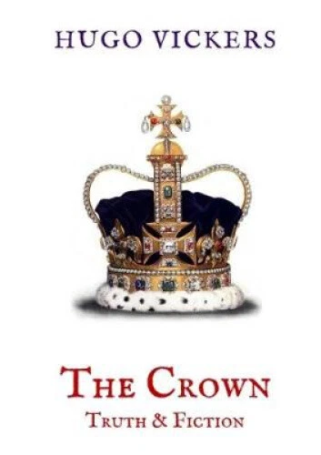THE CROWN: TRUTH & Fiction: An Analysis of the Netflix Series The Crown