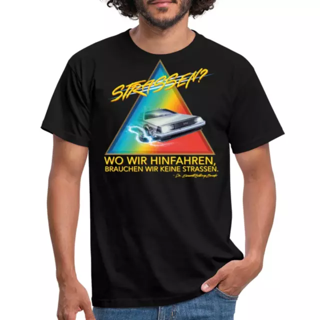 Zurück In Die Zukunft Keine Straßen Delorean Männer T-Shirt