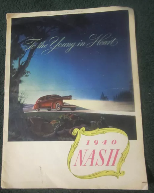 1940 Nash auto car catalog "to the young in heart" Sales Brochure ,20 page,VTG