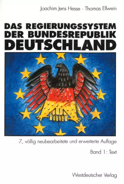 Das Regierungssystem der Bundesrepublik Deutschland Band 1 von Hesse/Ellwein